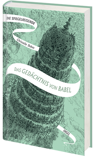 Buchcover Die Spiegelreisende Christelle Dabos Das Gedächtnis von Babel Band 3