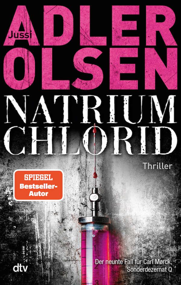 Buchcover Jussi Adler Olsen Carl Morck Sonderdezernat Q Band 9 Natrium Chlorid 2021