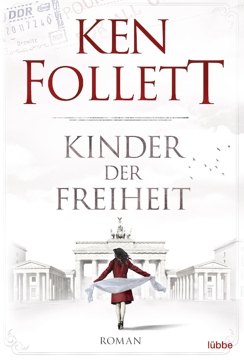 Buchcover Ken Follett Kinder der Freiheit Jahrhundert Saga Band 3
