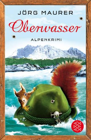 Buchcover Joerg Maurer Alpenkrimi Band Jennerwein 4 Oberwasser