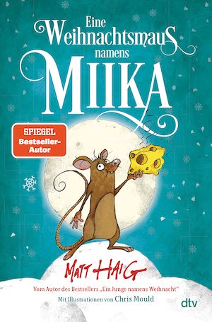 Buchcover Matt Haig Weihnachtsmaus Miika 2022